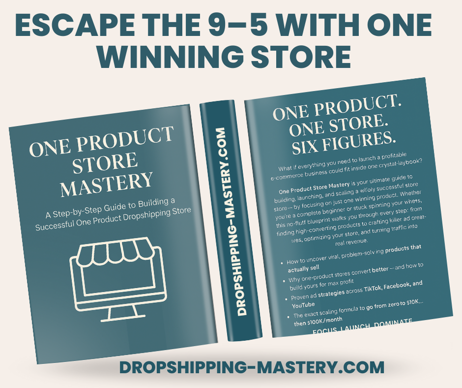One Product Store Mastery - Dropshipping Mastery