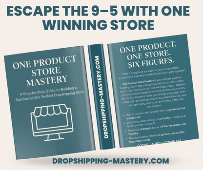One Product Store Mastery - Dropshipping Mastery